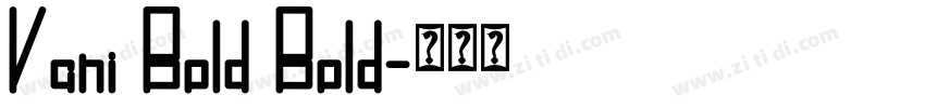 Vani Bold Bold字体转换
